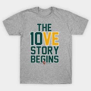 The 10VE™ Story Begins T-Shirt